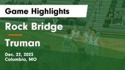 Rock Bridge  vs Truman  Game Highlights - Dec. 22, 2023