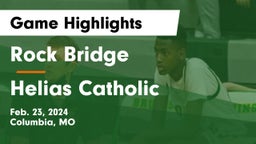 Rock Bridge  vs Helias Catholic  Game Highlights - Feb. 23, 2024