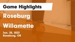 Roseburg  vs Willamette  Game Highlights - Jan. 20, 2023