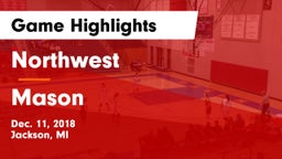 Northwest  vs Mason  Game Highlights - Dec. 11, 2018