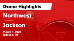 Northwest  vs Jackson  Game Highlights - March 4, 2020