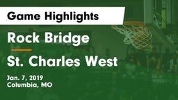 Rock Bridge  vs St. Charles West  Game Highlights - Jan. 7, 2019