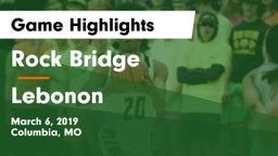 Rock Bridge  vs Lebonon Game Highlights - March 6, 2019