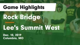 Rock Bridge  vs Lee's Summit West  Game Highlights - Dec. 10, 2019