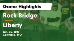 Rock Bridge  vs Liberty  Game Highlights - Jan. 25, 2020