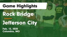 Rock Bridge  vs Jefferson City  Game Highlights - Feb. 13, 2020