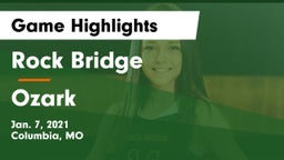 Rock Bridge  vs Ozark  Game Highlights - Jan. 7, 2021