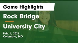 Rock Bridge  vs University City  Game Highlights - Feb. 1, 2021
