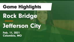 Rock Bridge  vs Jefferson City  Game Highlights - Feb. 11, 2021