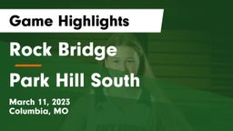 Rock Bridge  vs Park Hill South  Game Highlights - March 11, 2023