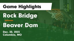 Rock Bridge  vs Beaver Dam  Game Highlights - Dec. 30, 2023