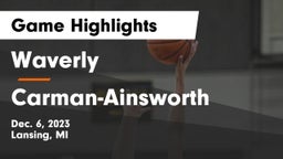Waverly  vs  Carman-Ainsworth   Game Highlights - Dec. 6, 2023