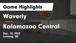 Waverly  vs Kalamazoo Central  Game Highlights - Dec. 18, 2023
