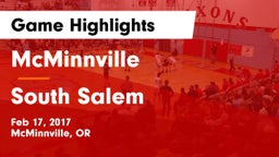 McMinnville  vs South Salem  Game Highlights - Feb 17, 2017