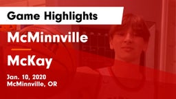 McMinnville  vs McKay  Game Highlights - Jan. 10, 2020