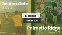 Matchup: Golden Gate High vs. Palmetto Ridge  2017
