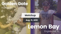 Matchup: Golden Gate High vs. Lemon Bay  2018