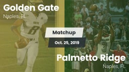 Matchup: Golden Gate High vs. Palmetto Ridge  2019