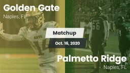 Matchup: Golden Gate High vs. Palmetto Ridge  2020