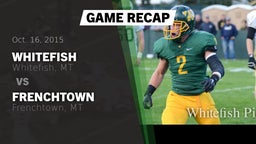 Recap: Whitefish  vs. Frenchtown  2015