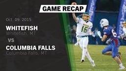 Recap: Whitefish  vs. Columbia Falls  2015
