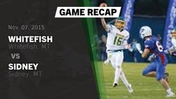 Recap: Whitefish  vs. Sidney  2015