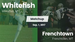 Matchup: Whitefish High vs. Frenchtown  2017