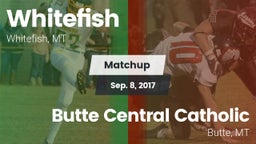 Matchup: Whitefish High vs. Butte Central Catholic  2017