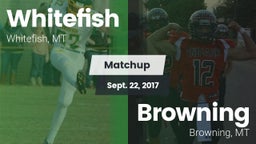 Matchup: Whitefish High vs. Browning  2017