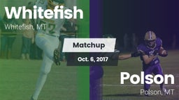 Matchup: Whitefish High vs. Polson  2017