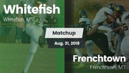 Matchup: Whitefish High vs. Frenchtown  2018