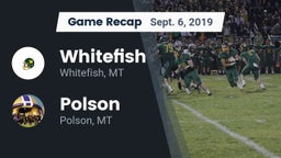 Recap: Whitefish  vs. Polson  2019