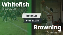 Matchup: Whitefish High vs. Browning  2019