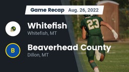 Recap: Whitefish  vs. Beaverhead County  2022