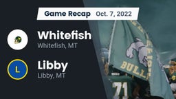 Recap: Whitefish  vs. Libby  2022