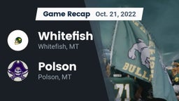 Recap: Whitefish  vs. Polson  2022