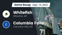 Recap: Whitefish  vs. Columbia Falls  2023