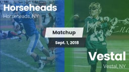 Matchup: Horseheads High vs. Vestal  2018