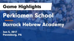 Perkiomen School vs Barrack Hebrew Academy Game Highlights - Jan 5, 2017