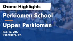 Perkiomen School vs Upper Perkiomen  Game Highlights - Feb 10, 2017