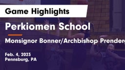 Perkiomen School vs Monsignor Bonner/Archbishop Prendergast Catholic Game Highlights - Feb. 4, 2023