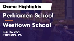 Perkiomen School vs Westtown School Game Highlights - Feb. 20, 2024