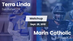 Matchup: Terra Linda High vs. Marin Catholic  2018