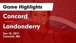 Concord  vs Londonderry  Game Highlights - Jan 10, 2017