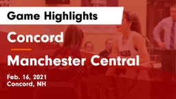 Concord  vs Manchester Central  Game Highlights - Feb. 16, 2021