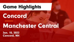 Concord  vs Manchester Central  Game Highlights - Jan. 10, 2022