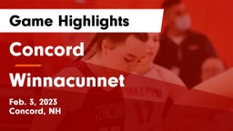 Concord  vs Winnacunnet  Game Highlights - Feb. 3, 2023