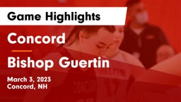 Concord  vs Bishop Guertin  Game Highlights - March 3, 2023