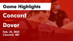 Concord  vs Dover  Game Highlights - Feb. 23, 2024