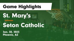 St. Mary's  vs Seton Catholic  Game Highlights - Jan. 30, 2023